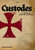 El Libro De Los Caballeros Templarios: Custodes (Spanish Edition)