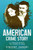 American Crime Story: The Complete Saga: A Thriller Series