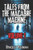 Tales From the Macabre Machine (Volume 1)
