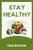 Stay Healthy