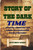 Story of the Dark Times"": Journey Through the Night: Illuminating Paths Forward""