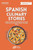 Spanish Culinary Stories: Learn Vocabulary, Expressions and Slang through 20 Fun Short Stories on Spanish Cuisine