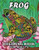 Frog Coloring Book For Adults: Unique Coloring Book Easy, Fun, Beautiful Coloring Pages For Adults And Grown-Up