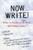 Now Write!: Fiction Writing Exercises from Today's Best Writers and Teachers