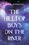 The Hilltop Boys on the River
