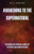 Awakening to the Supernatural: Exploring the Divine in a World of Mysteries and Manifestations