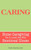Caring: Home Caregiving for a Loved One with Emotional Illness