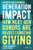Generation Impact: How Next Gen Donors Are Revolutionizing Giving