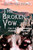 The Broken Vow: Vol. I of The Clandestine Exploits of a Werewolf