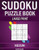 Sudoku Puzzle Book Large Print Medium: 200 Medium Sudokus for Intermediate Players with Solutions - Large Print