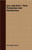 Iron and Steel - Their Production and Manufacture