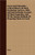 Cocoa And Chocolate: A Short History Of Their Production And Use, With Full And Particular Account Of Their Properties, And Of The Various