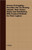 Science Of Trapping - Describes The Fur Bearing Animals, Their Nature, Habits And Distribution, With Practical Methods For Their Capture