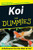 Koi For Dummies