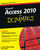 Access 2010 For Dummies(R)