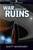 War Among the Ruins