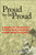 Proud to Be Proud: A Memoir: The True Story of an American Family from Slavery Into the Twenty-First Century