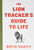 The Lion Tracker'S Guide To Life