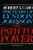 The Path To Power (The Years Of Lyndon Johnson, Volume 1)