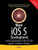 More IOS 6 Development: Further Explorations of the IOS SDK