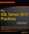Pro SQL Server 2012 Practices