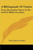 A Bibliography Of Tunisia: From The Earliest Times To The End Of 1888 In Two Parts: Including Utica And Carthage, The Punic Wars, The Roman Occup