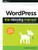 Wordpress: The Missing Manual: The Book That Should Have Been In The Box