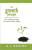 The Growth Principle: How Ordinary People Do Extraordinary Things