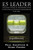 E5 Leader: Success Tools to Maximize Your Potential & Develop Equilibrium, for Life
