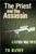 The Priest and The Assassin: A Father Mike Novel