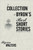 A Collection of Byron's Best Short Stories: An Omnibus of Shorts
