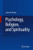 Psychology, Religion, and Spirituality