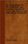 The Aryan Origin Of The Gaelic Race And Language. The Round Towers, The Brehon Law, Truth Of The Pentateuch