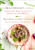 The Heal Your Gut Cookbook: Nutrient-Dense Recipes For Intestinal Health Using The Gaps Diet