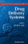 Drug Delivery Systems (Methods In Molecular Biology, 437)