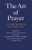 The Art Of Prayer: An Orthodox Anthology