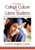 Creating a College Culture for Latino Students: Successful Programs, Practices, and Strategies