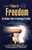 7 Keys to Freedom: The Ultimate Guide to Developing the Mind