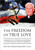 The Freedom of True Love