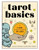 Tarot Basics: A Guide to Using & Interpreting the Cards