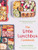 The Little Lunchbox Cookbook: 60 Easy Real-Food Bento Lunches For Kids On The Go