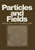Particles and Fields