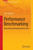 Performance Benchmarking: Measuring and Managing Performance