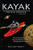 Kayak: The New Frontier: The Animated Manual Of Intermediate And Advanced Whitewater Technique - Hardcover