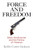 Force And Freedom: Black Abolitionists And The Politics Of Violence (America In The Nineteenth Century)
