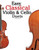 Easy Classical Violin & Cello Duets: Featuring Music of Bach, Mozart, Beethoven, Strauss and Other Composers.