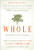 Whole: Rethinking The Science Of Nutrition