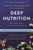 Deep Nutrition: Why Your Genes Need Traditional Food - Paperback