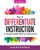 How To Differentiate Instruction In Academically Diverse Classrooms