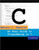 An Easy Guide to Programming in C, Second Edition